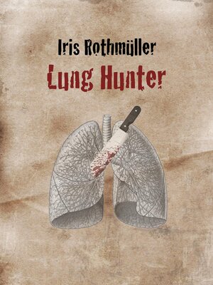 cover image of Lung Hunter